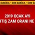 2019 Ocak ayı kira artış zam oranı son dakika ne kadar Kira enflasyon zammı TEFE TÜFE TÜİK artışı