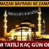 Ramazan bayramı ayın kaçı? Ramazan Bayramı ne zaman, bayrama kaç gün kaldı?