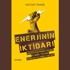 "Enerji kaynaklarını elinde tutan dünyayı elinde tutar"