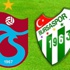 Trabzonspor ile Bursaspor 78. randevuda