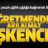 Öğretmenden öğrencisine sakızlı işkence!