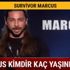Survivor Marcus Aral kimdir aslen nerelidir Marcus kaç yaşındadır gerçek ismi nedir