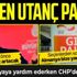 SON DAKİKA: CHP'li İBB'den utanç yardımı: Türkiye dünyaya yardım ederken Almanya'dan yardım dilendiler!