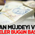 Bakan müjdeyi verdi! Ödemeler bugün başlıyor Bakan müjdeyi verdi! Ödemeler bugün başlıyor