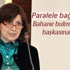 Piraye Antika: Türkçemiz "paralele bağlamak" diye bir deyim kazandı; Paralele bağlama=Suçu başkasına yıkma Piraye Antika: Türkçemiz "paralele bağlamak" diye bir deyim kazandı; Paralele bağlama=Suçu başkasına yıkma