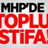 MHP'de 11 istifa! MHP'de 11 istifa!