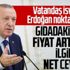 Başkan Erdoğan gıdadaki fırsatçı zincirinin kırılacağını açıkladı: Fiyatlar düşecek