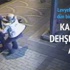 Kahreden dehşet anını anlattı