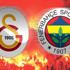 İşte Galatasaray – Fenerbahçe maçının saati