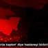 Koronavirüs kaptım diye hastaneyi birbirine kattı
