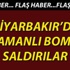 Diyarbakır'da eş zamanlı bombalı saldırılar Diyarbakır'da eş zamanlı bombalı saldırılar