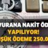 Başvurana nakit ödeme yapılıyor! Başvurular için son tarih 31 Aralık... En düşük ödeme 250.000 TL en yüksek 1 milyon Başvurana nakit ödeme yapılıyor! Başvurular için son tarih 31 Aralık... En düşük ödeme 250.000 TL en yüksek 1 milyon