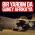 Türkiye, Güney Afrika'ya da tıbbi yardım gönderdi