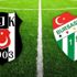 Beşiktaş Bursaspor maçı ne zaman? Tarihi karar...