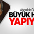 Abdullah Gül: Büyük Hata Yapıyor Abdullah Gül: Büyük Hata Yapıyor