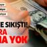 Köşeye sıkıştı! Dolara mama yok Köşeye sıkıştı! Dolara mama yok