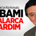 Evren Büyükburç: Babamı Defalarca Uyardım Evren Büyükburç: Babamı Defalarca Uyardım