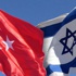 Türkiye ve İsrail yeniden görüşecek