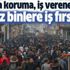 Yüz binlerce kişiye iş fırsatı! İşverene 48 ay destek, çalışana çifte koruma... Yüz binlerce kişiye iş fırsatı! İşverene 48 ay destek, çalışana çifte koruma...