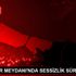ÜSKÜDAR MEYDANI NDA SESSİZLİK SÜRÜYOR ÜSKÜDAR MEYDANI NDA SESSİZLİK SÜRÜYOR