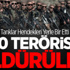 60 Terörist Öldürüldü