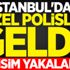 İstanbul'dan özel polisler geldi! O İsim yakalandı