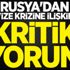Rusya'dan vize krizine ilişkin kritik yorum Rusya'dan vize krizine ilişkin kritik yorum