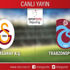 CANLI ANLATIM! Galatasaray - Trabzonspor CANLI ANLATIM! Galatasaray - Trabzonspor