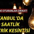 İstanbul'da elektrik kesintisi yaşanacak ilçeler