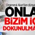 Orgeneral Akar’dan dünyaya mesaj: Onlar bizim için dokunulmazdır