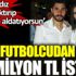 ﻿Ünlü futbolcudan 30 milyon TL istedi. Karısı yıldız falına baktırıp 'sen beni aldatıyorsun' demişti