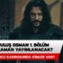 Kuruluş Osman oyuncuları kimler? Kuruluş Osman 1. bölüm ne zaman yayınlanacak?