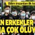 Bilim insanları ilk kez açıkladı! Koronavirüs neden en çok erkekleri öldürüyor? Bilim insanları ilk kez açıkladı! Koronavirüs neden en çok erkekleri öldürüyor?