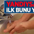 Yanıkta en etkili ilk yardım 'su ile yıkama'