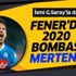 2020 bombası Mertens! Fenerbahçe ismi Galatasaray'la anılan Belçikalı yıldıza kanca attı