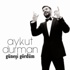 AYKUT DURMAN “GÜNEŞİ GÖRDÜM” İLE GELİYOR AYKUT DURMAN “GÜNEŞİ GÖRDÜM” İLE GELİYOR
