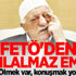 FETÖ'den akıl almaz emir: Ölmek var, konuşmak yok! FETÖ'den akıl almaz emir: Ölmek var, konuşmak yok!