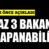 En az 3 bakanlık kapanabilir!