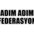 Adım adım federasyon Adım adım federasyon