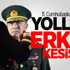 Gül'le Yolları Erken Keşişen Komutan