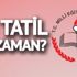 Okullar ne zaman kapanacak? Sömestr ne zaman? İşte 15 tatil tarihi…
