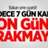 Bakan Ağbal uyardı: Son güne bırakmayın