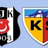 Kayserispor Beşiktaş maçı ne zaman saat kaçta hangi kanalda? Kayserispor Beşiktaş maçı ne zaman saat kaçta hangi kanalda?