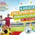 Karatay Yaz Spor Okullar için kesin kayıtlar başlıyor