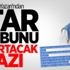 Sabah Yazarı'ndan Star Grubunu Çıldırtacak Yazı