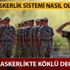Yeni askerlik sistemi son dakika nasıl olacak? Yeni askerlik sistemi ne zaman yürürlüğe girecek? Yeni askerlik sistemi son dakika nasıl olacak? Yeni askerlik sistemi ne zaman yürürlüğe girecek?