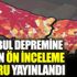 ﻿İstanbul depremine ilişkin ön inceleme raporu yayınlandı