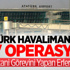 Atatürk Havalimanı’nda Dev Operasyon
