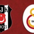 Galatasaray ve Beşiktaş'ın maçları ertelendi