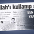 "Ben işbirliği yapmayınca Gülen’e gittiler"